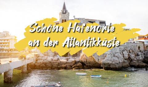Schöne Hafenorte an der Atlantikküste